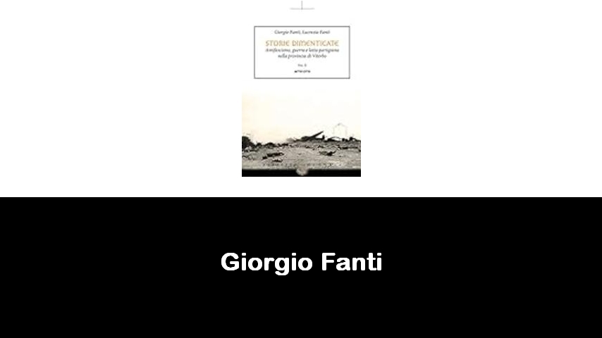 libri di Giorgio Fanti