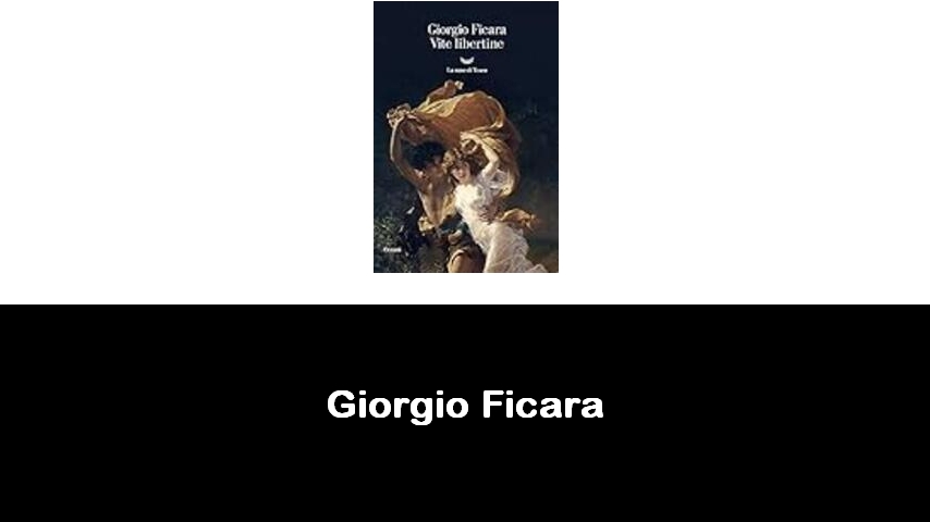 libri di Giorgio Ficara