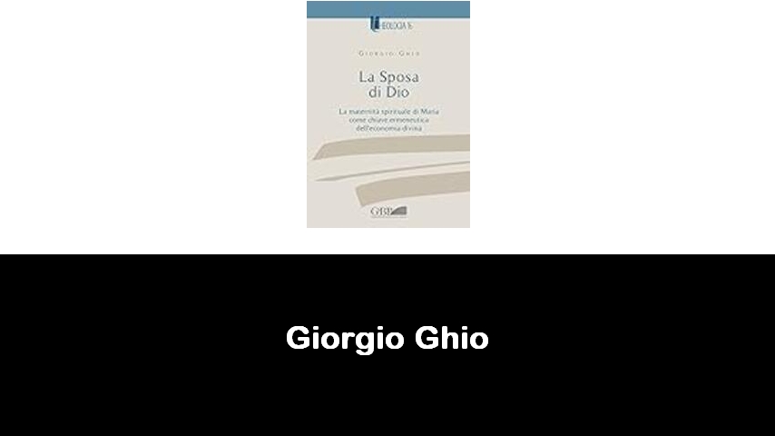 libri di Giorgio Ghio