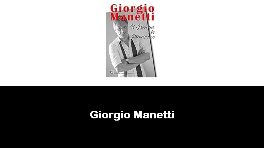 libri di Giorgio Manetti