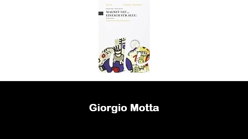 libri di Giorgio Motta