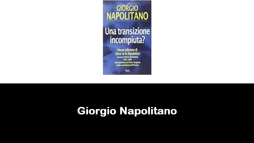 libri di Giorgio Napolitano