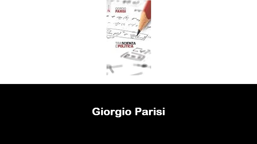 libri di Giorgio Parisi