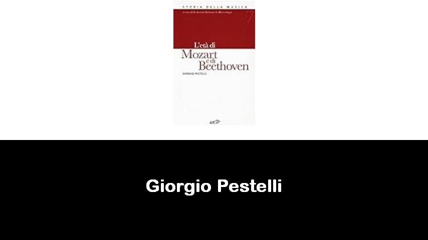 libri di Giorgio Pestelli