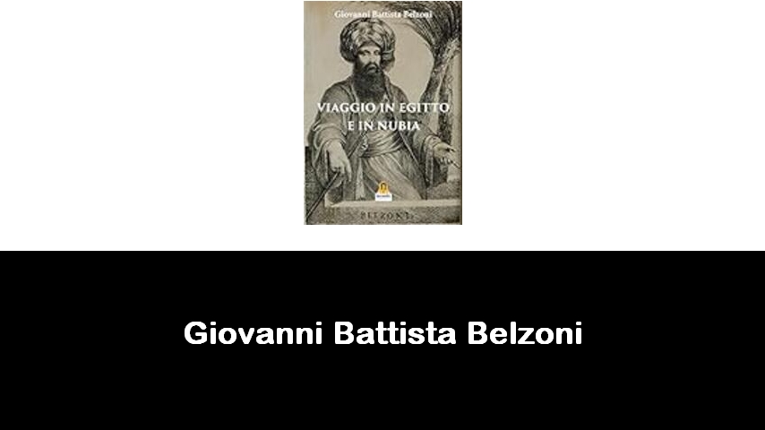 libri di Giovanni Battista Belzoni