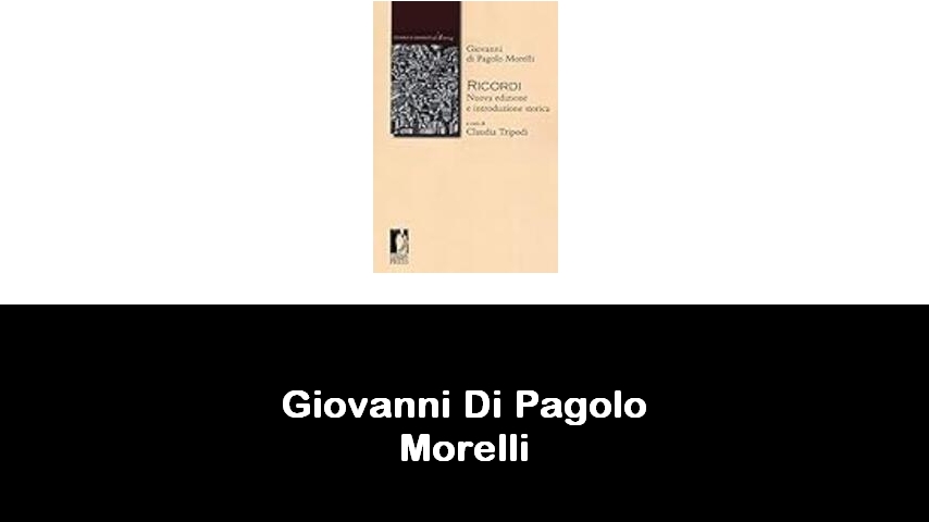 libri di Giovanni Di Pagolo Morelli