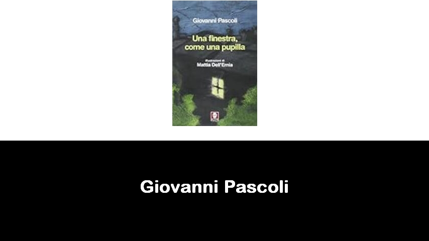 libri di Giovanni Pascoli