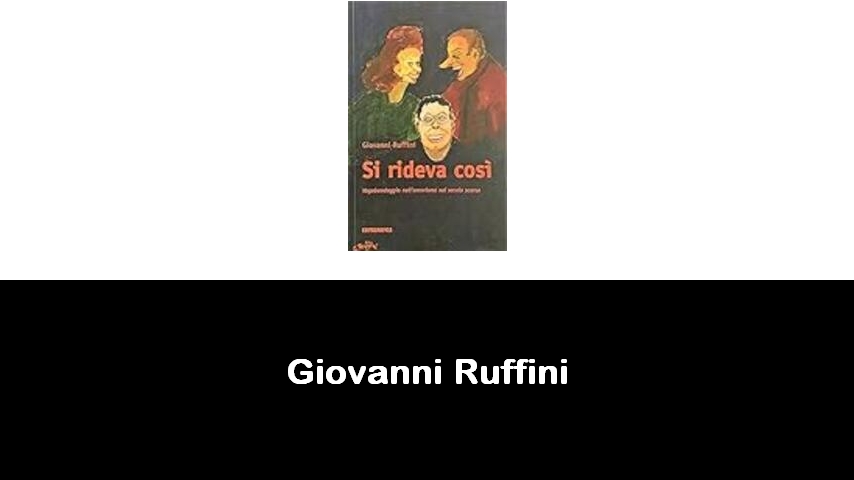 libri di Giovanni Ruffini