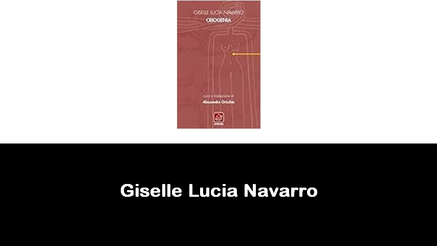 libri di Giselle Lucia Navarro