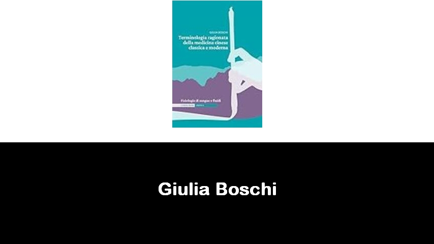 libri di Giulia Boschi