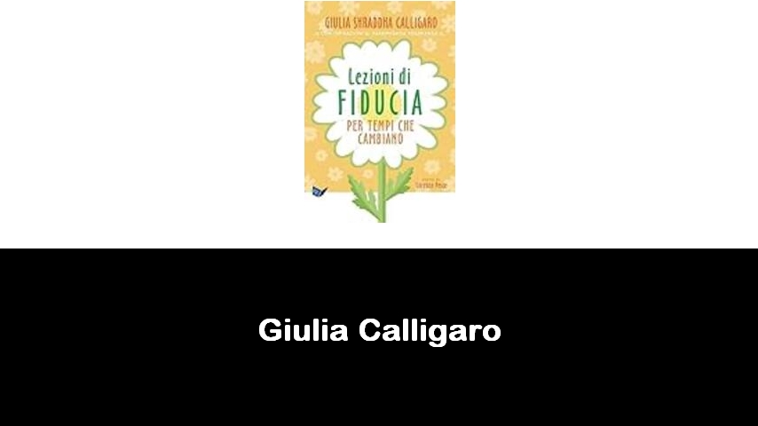 libri di Giulia Calligaro