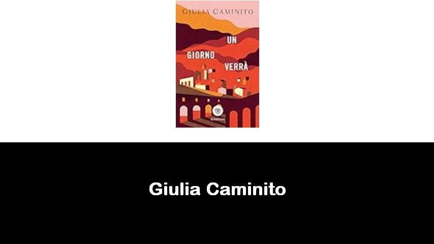 libri di Giulia Caminito