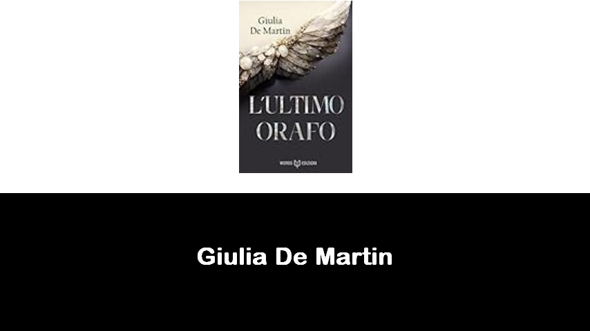 libri di Giulia De Martin