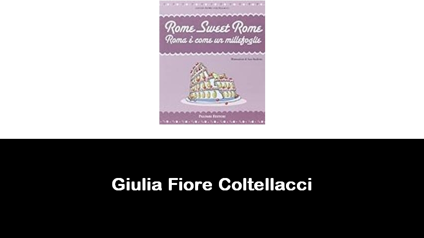 libri di Giulia Fiore Coltellacci