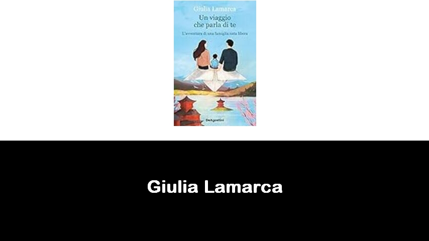 libri di Giulia Lamarca