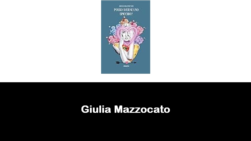 libri di Giulia Mazzocato