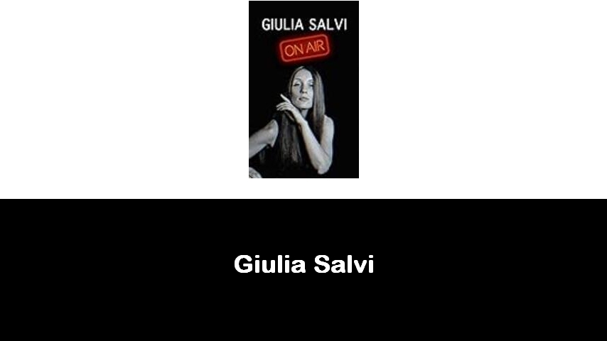 libri di Giulia Salvi