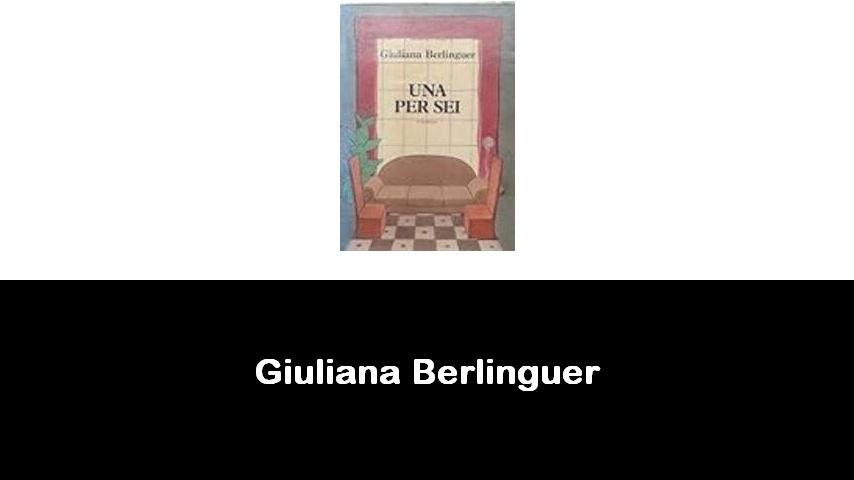 libri di Giuliana Berlinguer