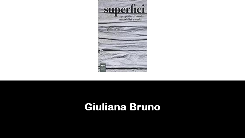 libri di Giuliana Bruno