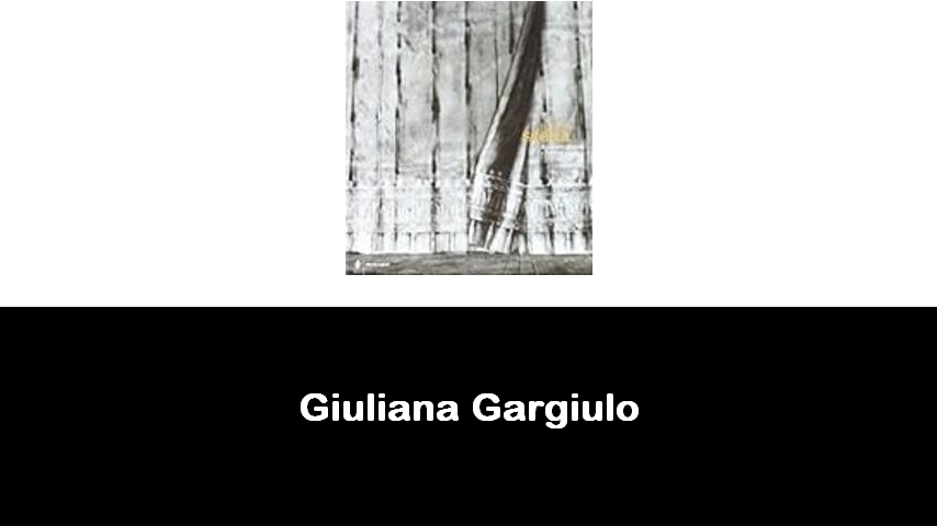 libri di Giuliana Gargiulo