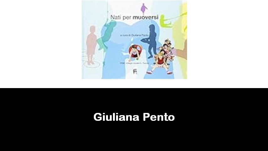 libri di Giuliana Pento