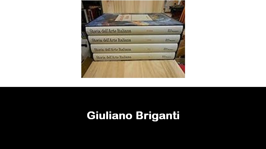 libri di Giuliano Briganti