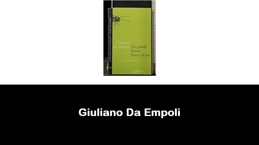 libri di Giuliano Da Empoli