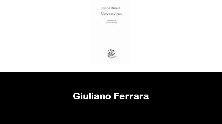 libri di Giuliano Ferrara