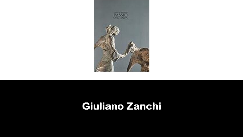 libri di Giuliano Zanchi