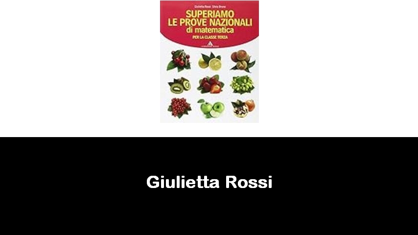 libri di Giulietta Rossi