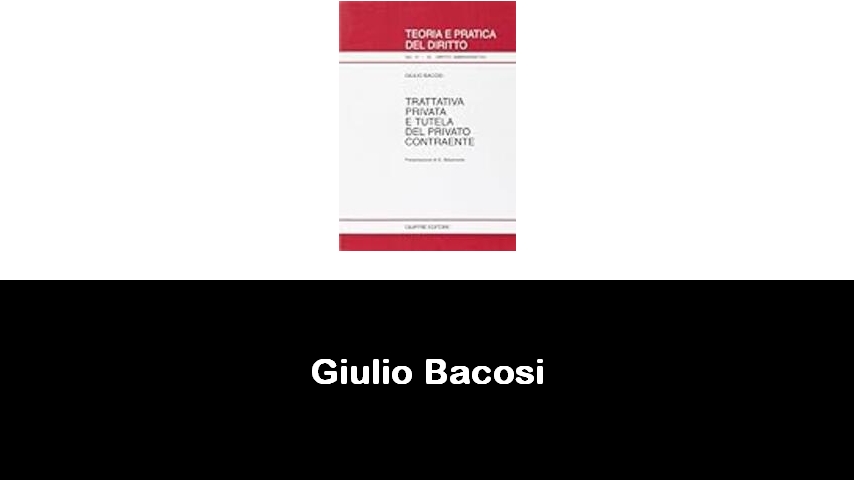 libri di Giulio Bacosi