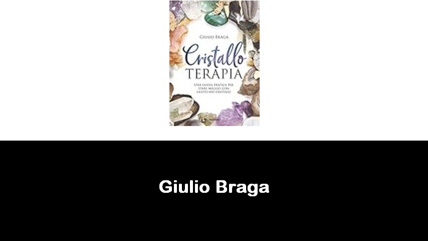 libri di Giulio Braga