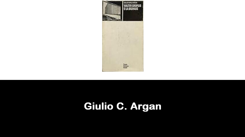 libri di Giulio C. Argan