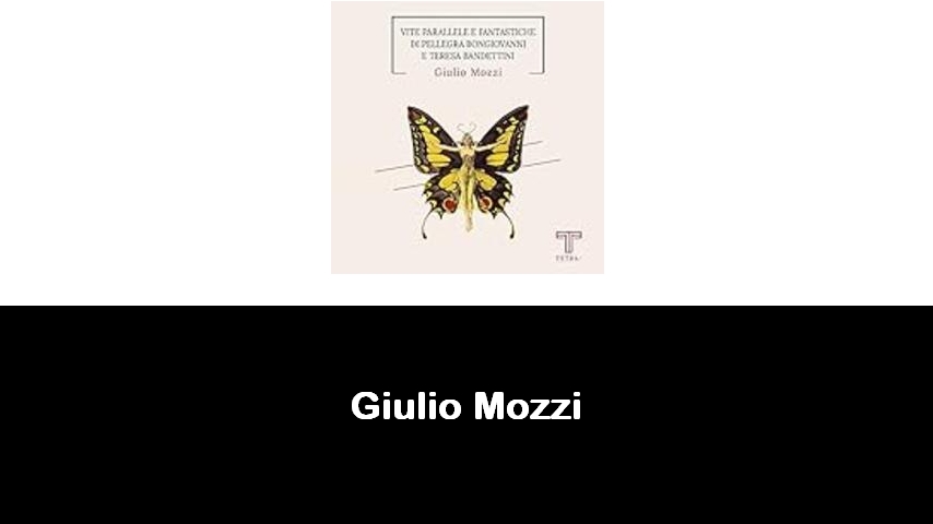 libri di Giulio Mozzi