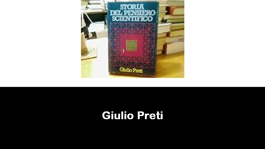 libri di Giulio Preti