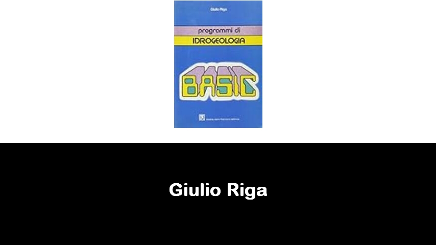 libri di Giulio Riga