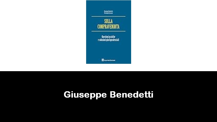 libri di Giuseppe Benedetti