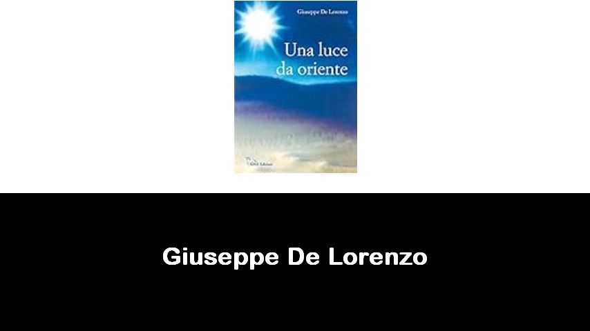 libri di Giuseppe De Lorenzo