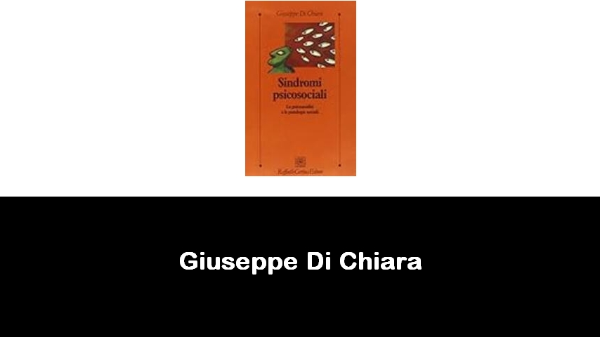 libri di Giuseppe Di Chiara