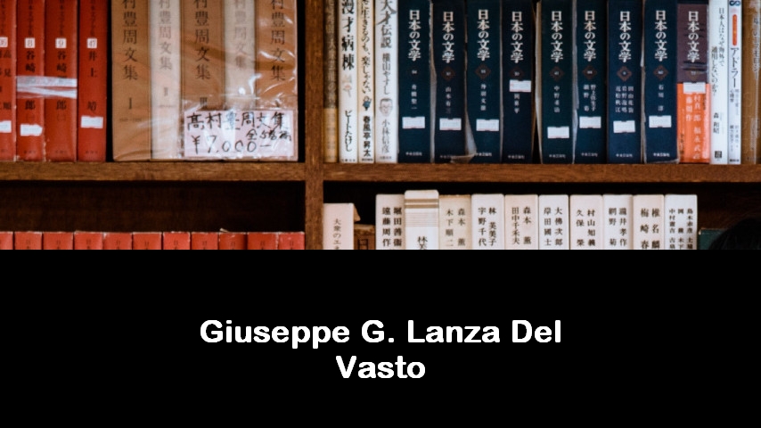 libri di Giuseppe G. Lanza Del Vasto