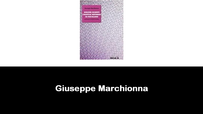 libri di Giuseppe Marchionna