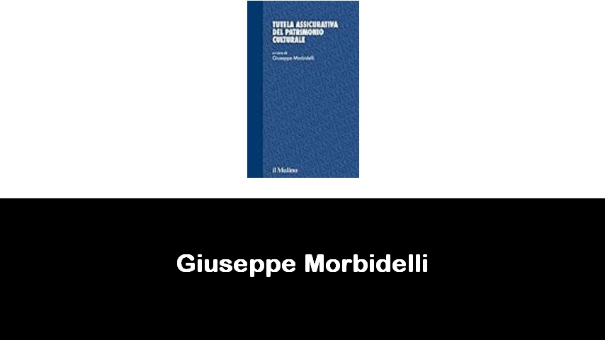 libri di Giuseppe Morbidelli