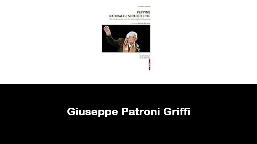 libri di Giuseppe Patroni Griffi