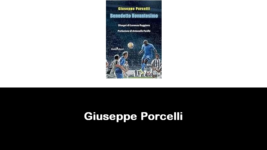 libri di Giuseppe Porcelli