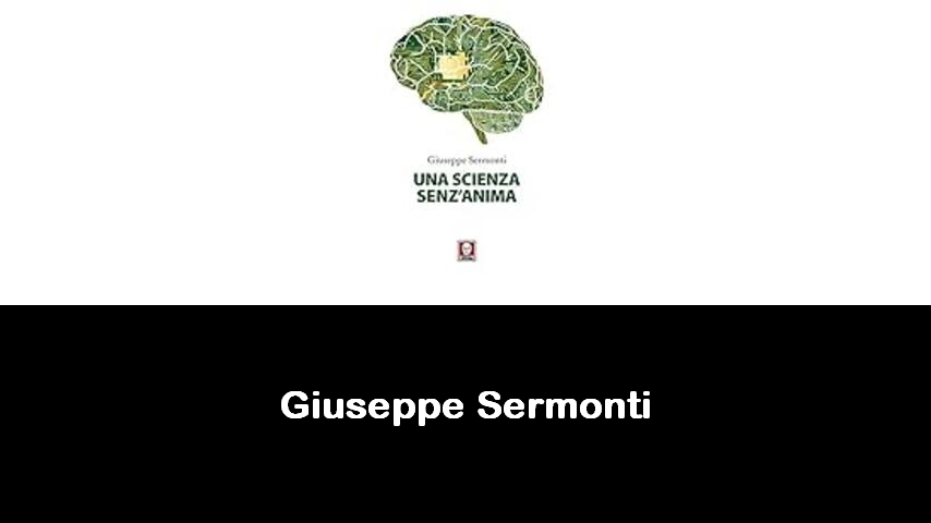 libri di Giuseppe Sermonti