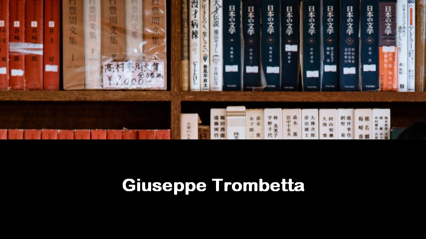 libri di Giuseppe Trombetta