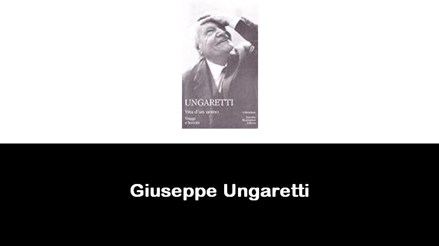 libri di Giuseppe Ungaretti