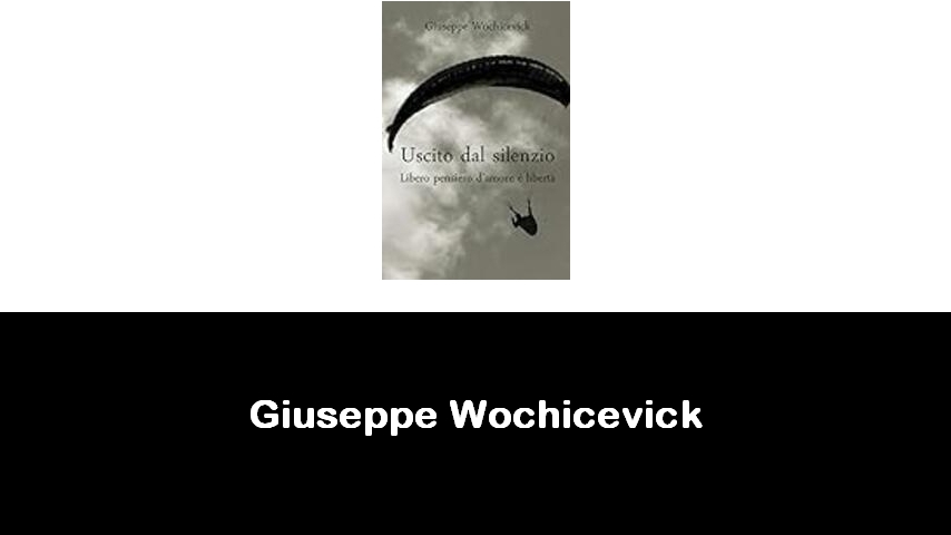 libri di Giuseppe Wochicevick