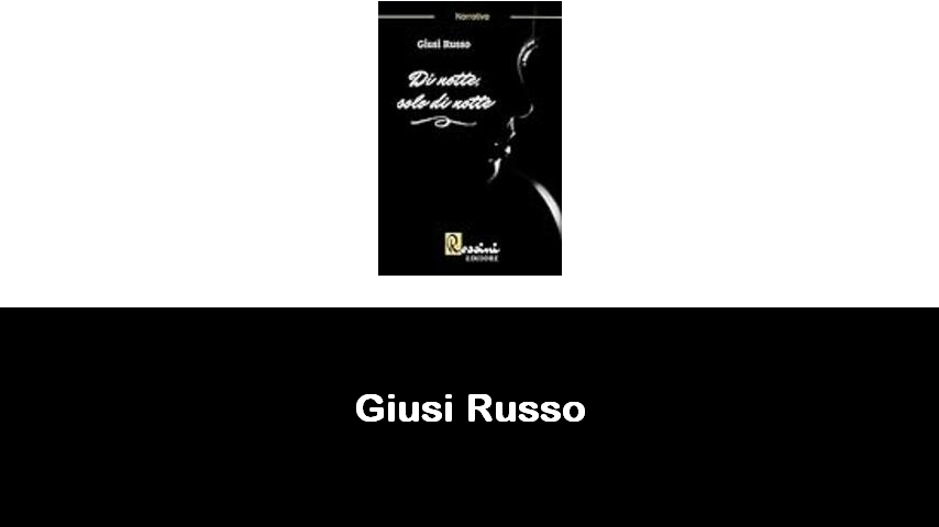 libri di Giusi Russo