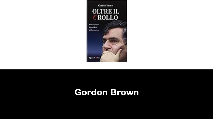 libri di Gordon Brown